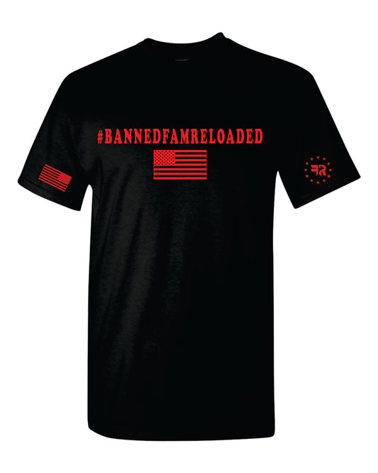 #Bannedfamreloaded Shirt