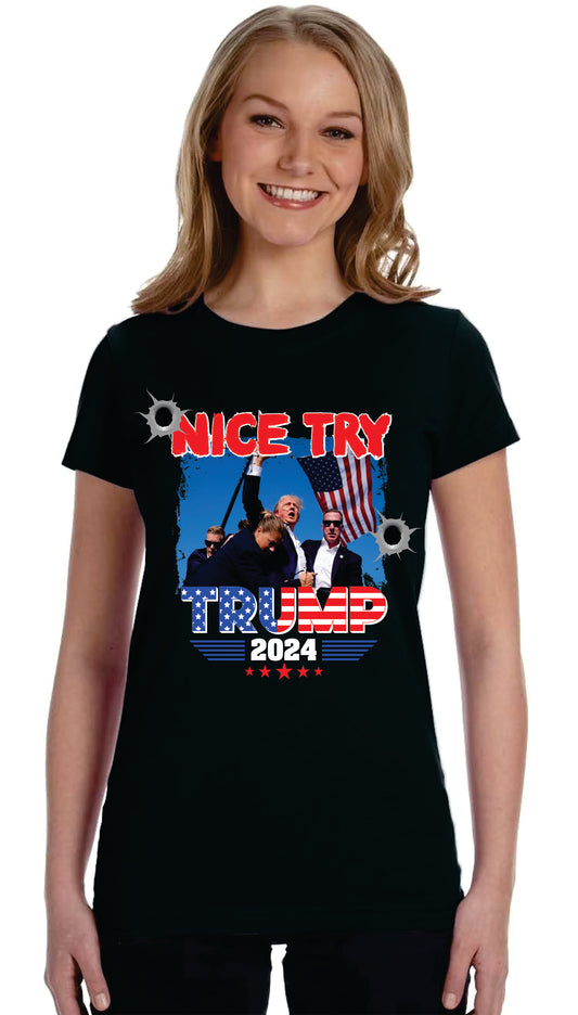 Nice Try Trump 2024 Ladies Shirt