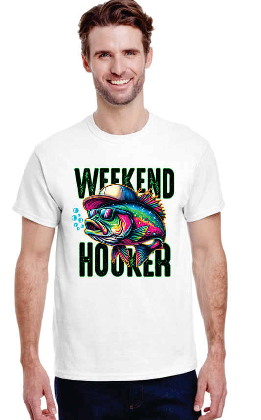 Weekend Hooker Shirt