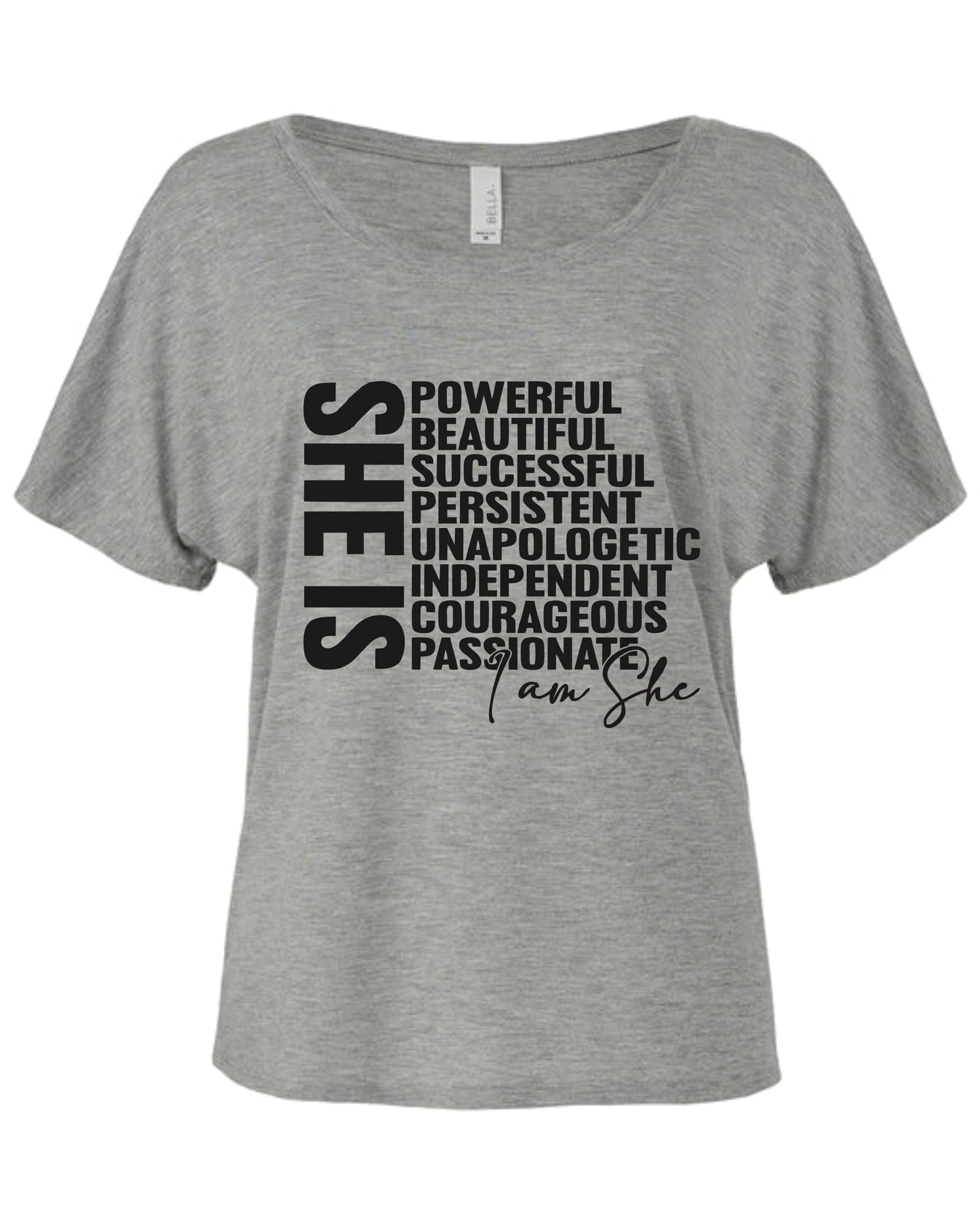 She Is Slouchy Tee